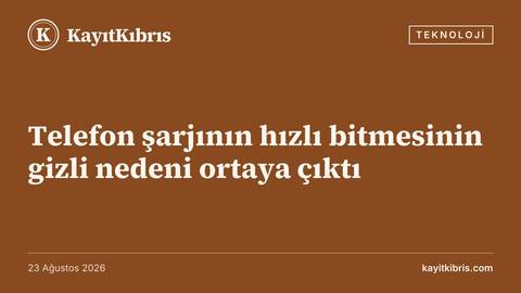 Telefon şarjının hızlı bitmesinin gizli nedeni ortaya çıktı