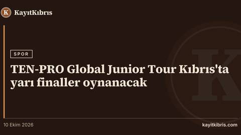 TEN-PRO Global Junior Tour Kıbrıs'ta yarı finaller oynanacak