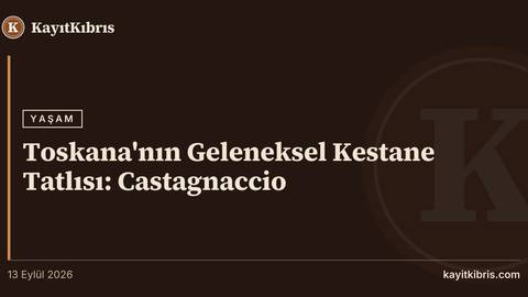 Toskana'nın Geleneksel Kestane Tatlısı: Castagnaccio