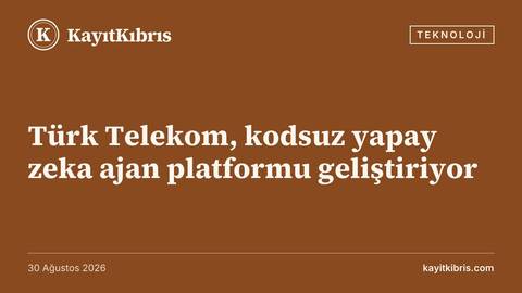 Türk Telekom, kodsuz yapay zeka ajan platformu geliştiriyor