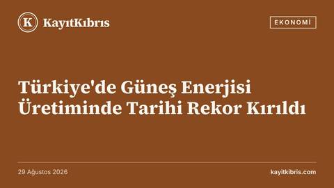 Türkiye'de Güneş Enerjisi Üretiminde Tarihi Rekor Kırıldı