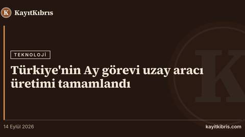Türkiye'nin Ay görevi uzay aracı üretimi tamamlandı