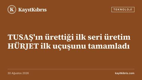 TUSAŞ'ın ürettiği ilk seri üretim HÜRJET ilk uçuşunu tamamladı