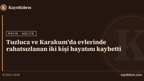 Tuzluca ve Karakum'da evlerinde rahatsızlanan iki kişi hayatını kaybetti