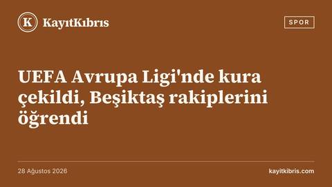 UEFA Avrupa Ligi'nde kura çekildi, Beşiktaş rakiplerini öğrendi