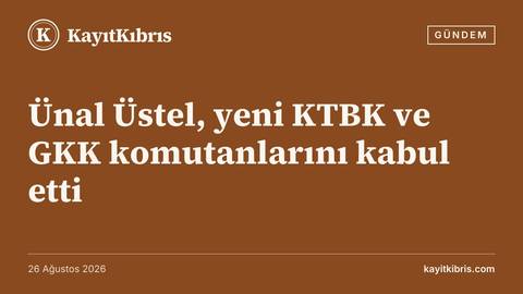 Ünal Üstel, yeni KTBK ve GKK komutanlarını kabul etti