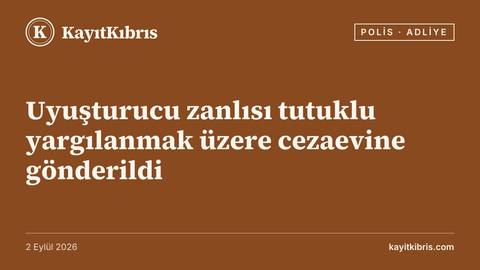 Uyuşturucu zanlısı tutuklu yargılanmak üzere cezaevine gönderildi