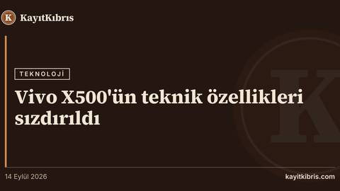 Vivo X500'ün teknik özellikleri sızdırıldı