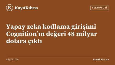Yapay zeka kodlama girişimi Cognition’ın değeri 48 milyar dolara çıktı
