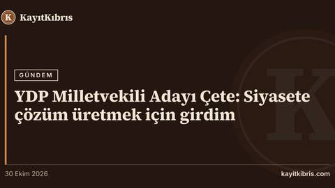 YDP Milletvekili Adayı Çete: Siyasete çözüm üretmek için girdim