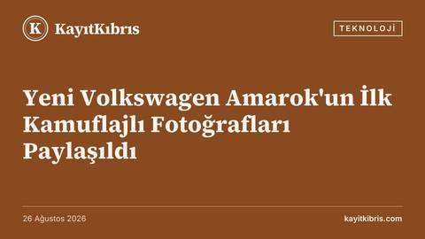 Yeni Volkswagen Amarok'un İlk Kamuflajlı Fotoğrafları Paylaşıldı