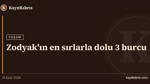 Zodyak'ın en sırlarla dolu 3 burcu